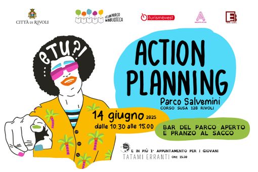 Il 14 giugno laboratorio di Action Planning al Parco Salvemini di Rivoli Il 14 giugno laboratorio di Action Planning al Parco Salvemini di Rivoli