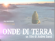 "Onde di Terra" il caso cinematografico 2024 alla conquista di Torino "Onde di Terra" il caso cinematografico 2024 alla conquista di Torino