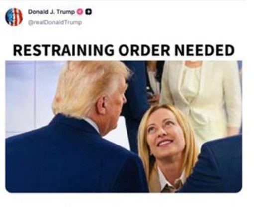 Trump, il post contro Meloni: "Serve un ordine restrittivo" Trump, il post contro Meloni: "Serve un ordine restrittivo"