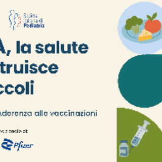 Vaccini, A di aderenza: i consigli dei pediatri per sostenere la prevenzione nei bimbi