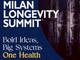 Longevità: "One Health" al centro del Milan Longevity Summit, un ecosistema integrato per scienza, imprese e società